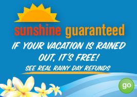 sunshine guaranteed - if your vacation is rained out, it's free! see real rainy day refunds - GO